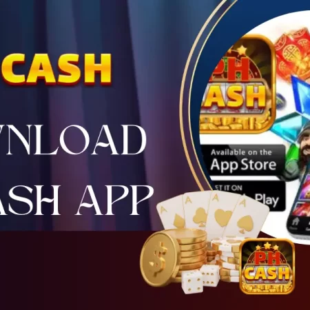 Easy and Fast Download PHCASH App For A Great Experience